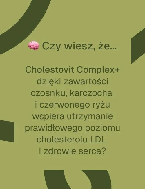 Cholestovit Complex+ Biowen - Karczoch, Bergamota, Monakolina K 90 kapsułek czy wiesz że